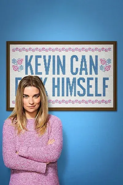 Kevin Can Fuck Himself